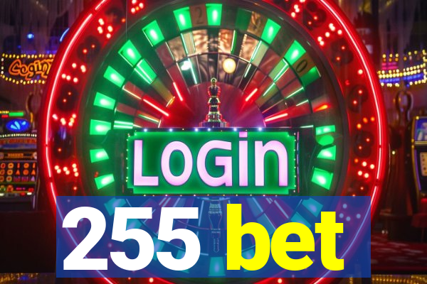 255 bet
